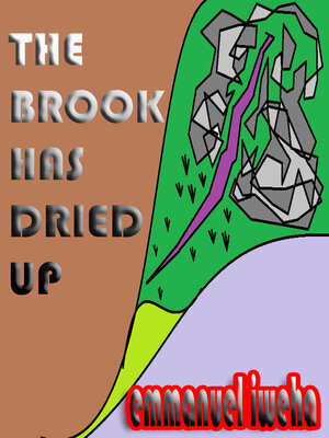 cover image of The Brook Has Dries Up